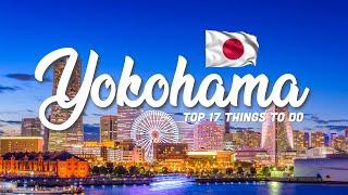 17 BEST Things To Do In Yokohama  Japan