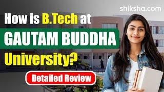 BTech at Gautam Buddha University | Review