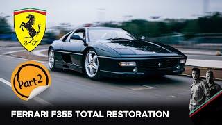 Ferrari F355 Berlinetta: Restoring an Iconic Supercar. Chapter 2