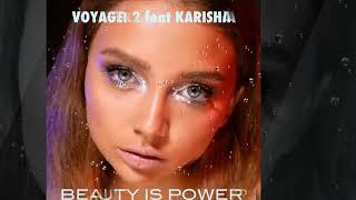 Voyager2 feat. Karisha - Beauty Is Power [Official]