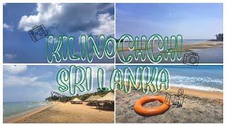 Kilinochchi, Sri Lanka : #2 Vlog