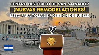 ¡NUEVAS REMODELACIONES! Así ha quedado el Centro Histórico de SAN SALVADOR 2024