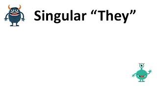 Singular "They"