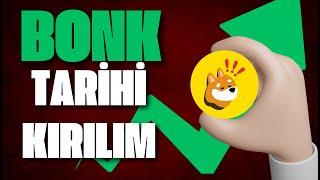 BONK COİN  TARİHİ KIRILIM GELDİ !