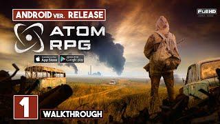 ATOM RPG Android Version Release Gameplay Walkthrough