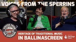 Voices From The Sperrins - Heritage of Traditional Music in Ballinascreen