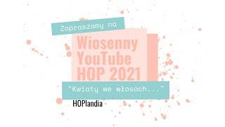 Anna Iwanowska - Ukwiecone pudełko - Wiosenny YouTube HOP