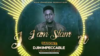 I AM SLAM DJIM IMPECCABLE EPISODE 2