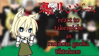 Tokyo revengers || react to || takemichi as || random gacha tiktok ️‍️‍ || new episode🫶