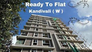 READY TO MOVE APARTMENT | KANDIVALI WEST 1 BHK 406 Carpet 86 Lacs All in Wow 