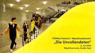 TONALi Festival – Die Unvollendeten / Großes Abschlusskonzert