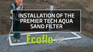 Ecoflo compact biofilter with Premier Tech sand filter installation guide