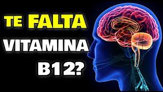  ESTOS son los SÍNTOMAS de la FALTA de VITAMINA B12 | ¿CÓMO AUMENTAR TUS VITAMINAS?