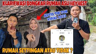 KLARIFIKASI RUMAH ASLI HEYHEST VIRAL DI TIK TOK | RUMAH BENERAN ATAU SETTINGAN