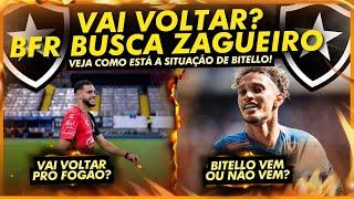  BOTAFOGO BUSCA EX ZAGUEIRO QUE ESTÁ NO FUTEBOL MEXICANO? | VEJA A SITUAÇÃO DE BITELLO! VEM OU NÃO?