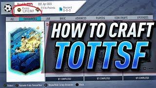 HOW TO CRAFT TOTSSF FOR FREE (FASTEST METHOD) - FIFA 20 TOTS CRAFTING GUIDE