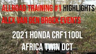 Allroad Training #1 Highlights | Alex van den Broek Events | 2021 Honda CRF1100L Africa Twin DCT