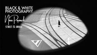 Black and White Photography - "Nina Papiorek" Street / Urban  | Featured Artist