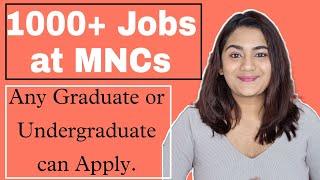 1000+ High Paying Jobs at MNCs & Private Companies for Fresher Graduates, Undergraduates Internship