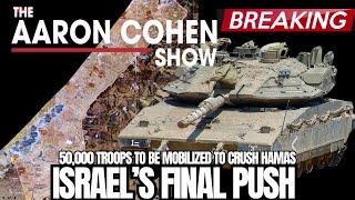 ISRAEL’S FINAL ASSAULT: 50,000 Troops To Mobilize To Eradicate Hamas – Op To Launch In 4-6 Weeks