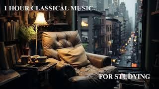 1 Hour Classical Music for Studying