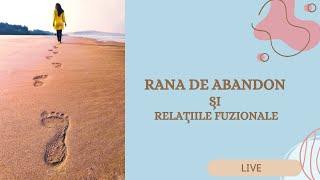 Rana de abandon. Relațiile fuzionale