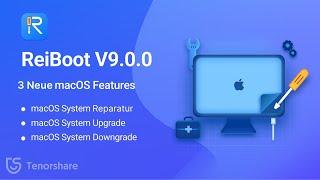 Tenorshare ReiBoot V9.0.0 Großes Upgrade veröffentlicht - 3 Neue macOS-Features!