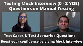 Testing Mock Interview| 0-2 Years | Manual Testing Interview Questions