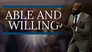 Pastor Debleaire Snell | BOL Worship Experience | Able And Willing