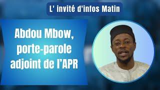 L' invité d'infos Matin : Abdou Mbow, porte-parole adjoint de l’APR