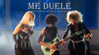 Milly Quezada,  Miriam Cruz.- Me Duele