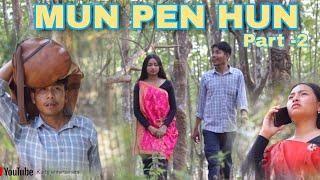 MUN PEN HUN Part-2 || Karbi funny video|| 2024