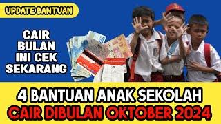 BANTUAN CAIR || 4 BANTUAN ANAK SEKOLAH CAIR DIBULAN OKTOBER 2024