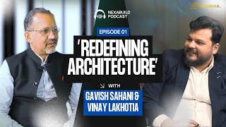 Unlock the Future of Architecture: with @gavishsahni3887  | Studio Srijan x @NexaBuild  Podcast |