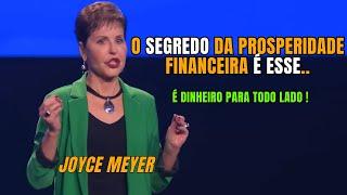 OS 7 Segredos para a Prosperidade Financeira ( DINHEIRO PARA TODO LADO ) - Joyce Meyer