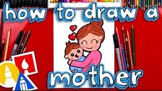 How To Draw A Mother Hugging A Baby