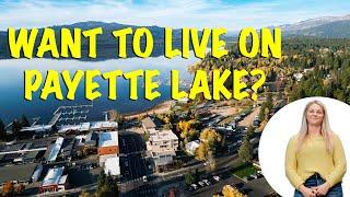 What you Need to Know Before Buying a House on Payette Lake!