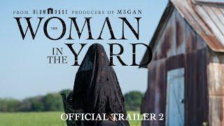 The Woman In The Yard | Official Trailer 2