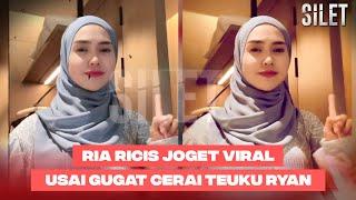 RIA RICIS! Joget Viral Usai Ceraikan Teuku Ryan, Ada Apa?! | SILET