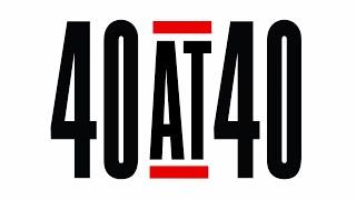 40 at 40 Tribute