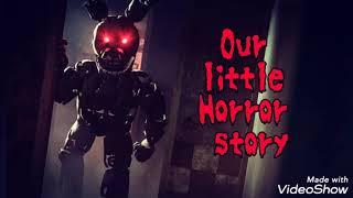 Our little Horror story - FNAF song (by Creepypony)