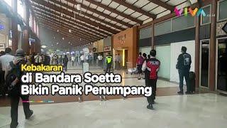 Penumpang Panik, Bandara Internasional Soetta Kebakaran