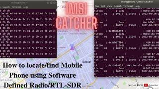 How to make a Simple IMSI Catcher to Locate & Find your Cell/Mobile phone using RTL-SDR | Anti-Theft