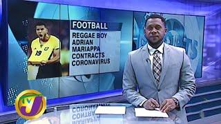 Reggae Boyz Adrian Mariappa Contracts Coronavirus | TVJ Sports