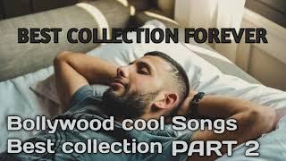 bollywood cool Sleeping songs part 2 | bollywood slow romantic songs| Hindi Soothing Songs