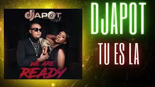 DJAPOT - Tu Es la ( we are Ready ) Album 2024