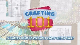 123Stitch.com's Crafting 101: Beginners Guide To Reading A Cross-Stitch Chart