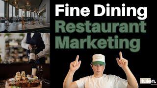 Fine Dining Restaurant Marketing