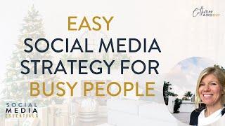 Easy Social Media Strategy for Busy People