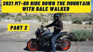 2021 MT-09 Ride Down The Mountain With Dale Walker Holeshot Performance